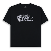I NEED A FREAK